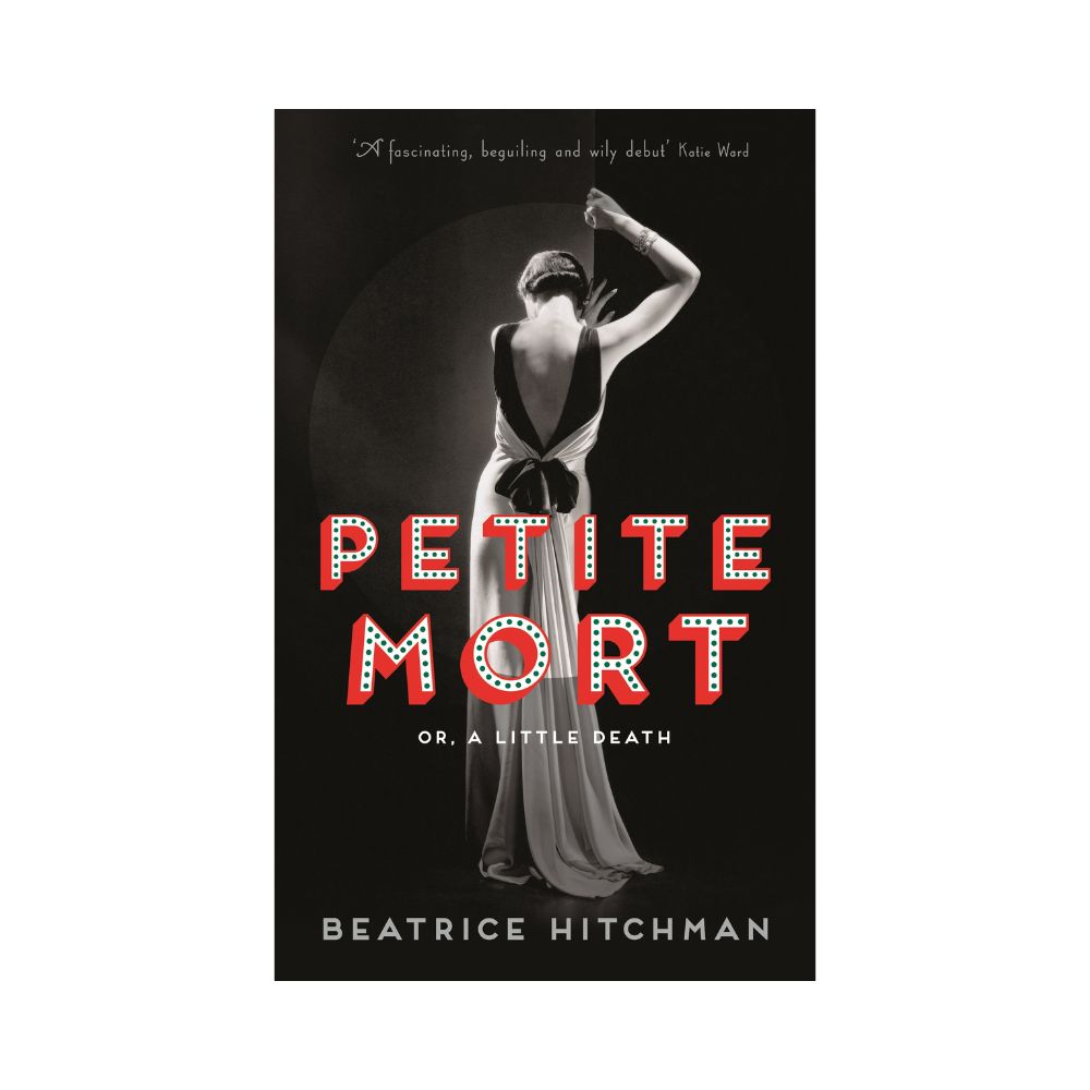 Petite Mort Or a Little Death By Beatrice Hitchman