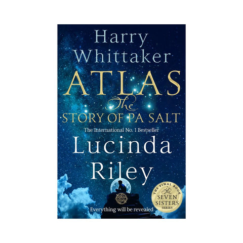 Atlas: The Story of Pa Salt by Lucinda Riley and Harry Whittaker