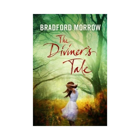 The Diviners Tale by Bradford Morrow