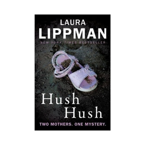 Hush Hush by Laura Lippman