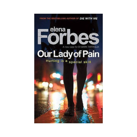Our Lady Of Pain By Elena Forbes