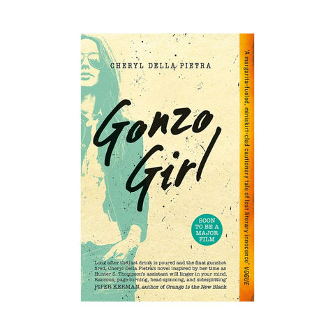 Gonzo Girl By Cheryl Della Pietra