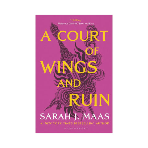 A Court of Wings and Ruin By Sarah J. Maas