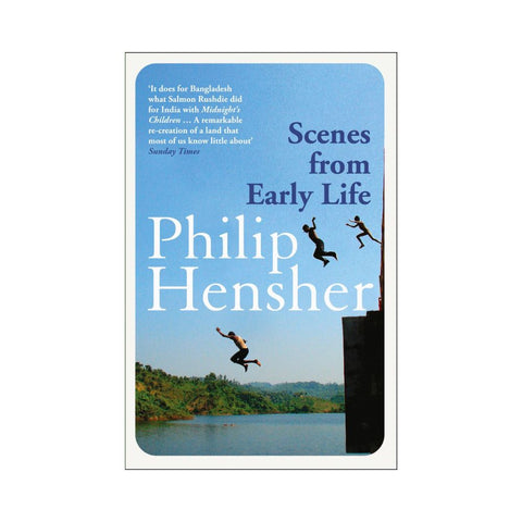 Scenes from Early Life By Phillip Hensher 