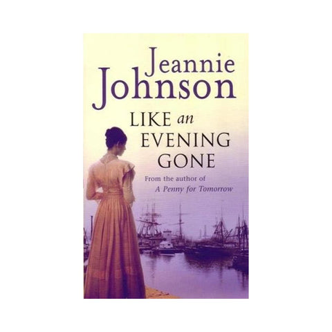 Like an Evening Gone - By Jeannie Johnson