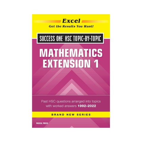 HSC Topic-By-Topic Mathematics Extension 1 2023 Edition