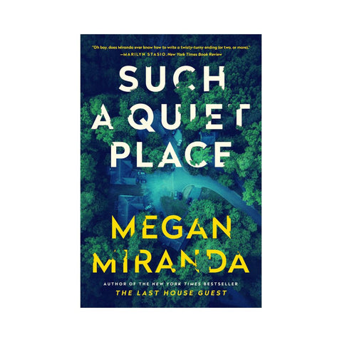 Such a Quiet Place by Megan Miranda