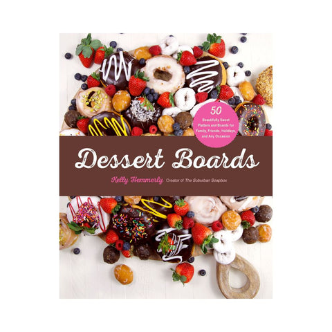 Dessert Boards by Kellie Hemmerly