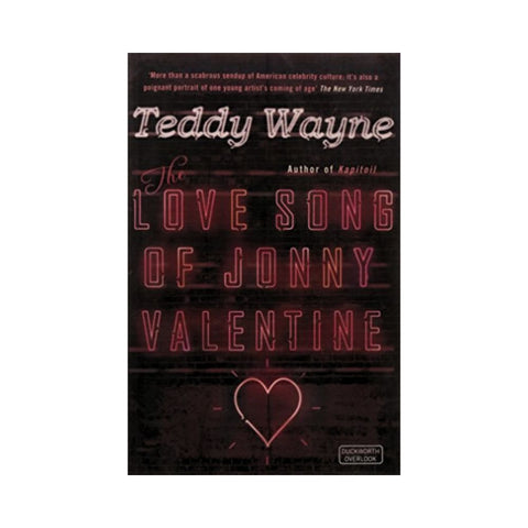 The Love Song of Jonny Valentine - By Teddy Wayne