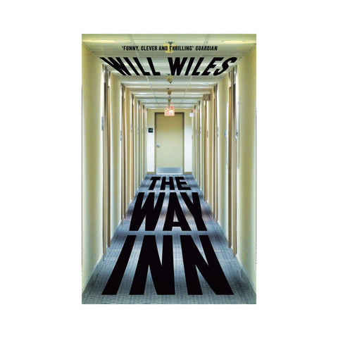 The Way Inn - By Will Wiles