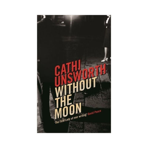 Without the Moon - By Cathi Unsworth