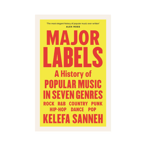 Major Labels - By Kelefa Sanneh