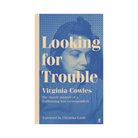 Looking for Trouble - By Virginia Cowles