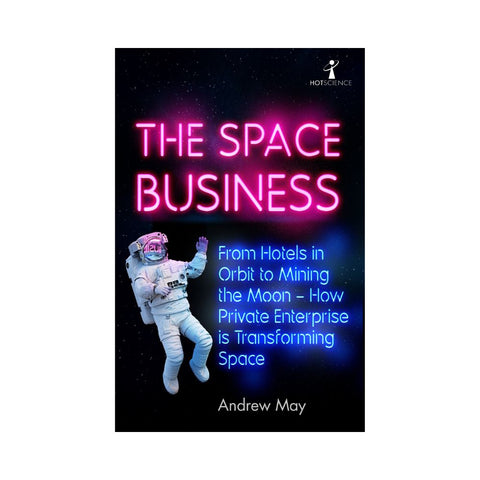 The Space Business - By Andrew May