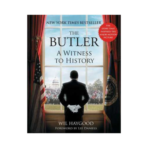 The Butler: A Witness to History - By Wil Haygood