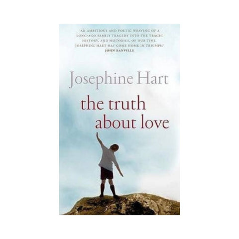 The truth about love - By Josephine Hart