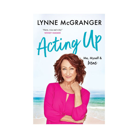 Acting Up - By Lynne McGranger