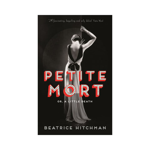 Petite Mort, Or, a Little Death - By Beatrice Hitchman