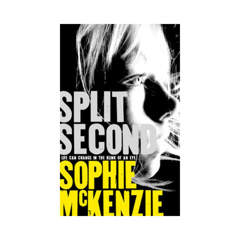 Split Second - By Sophie McKenzie