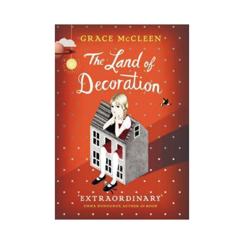 The Land of Decoration - By Grace McCleen