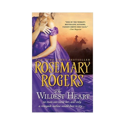 The Wildest Heart - By Rosemary Rogers