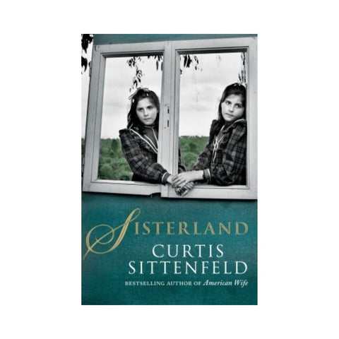 Sisterland By Curtis Sittenfeld