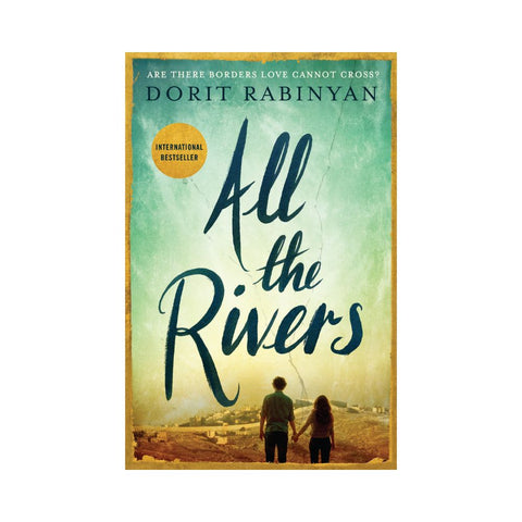 All the Rivers By Dorit Rabinyan