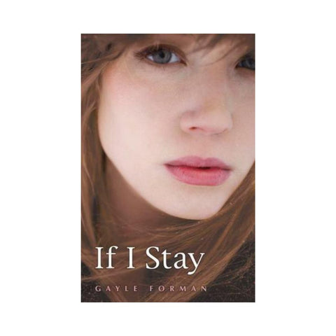 If I Stay By Gayle Forman