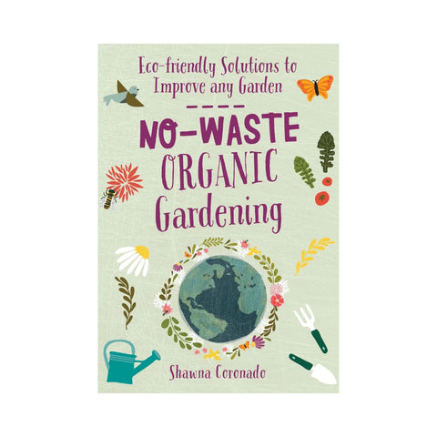 No-Waste Organic Gardening 