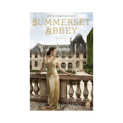 Summerset Abbey By T. J. Brown