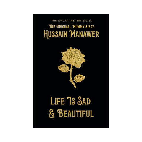 Life is Sad and Beautiful