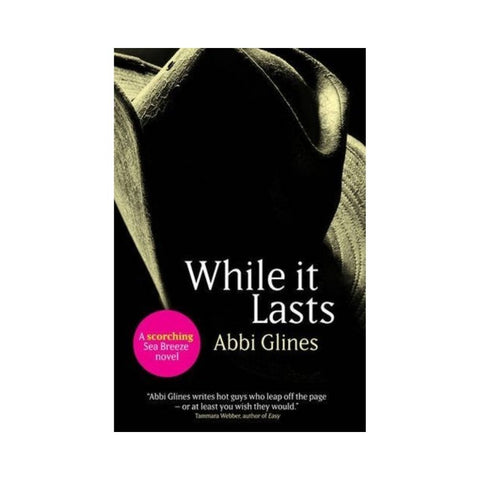 While It Lasts By Abbi Glines