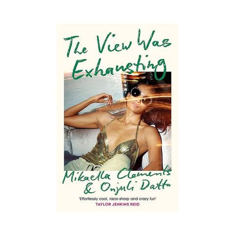 The View Was Exhausting By Mikaella Clements