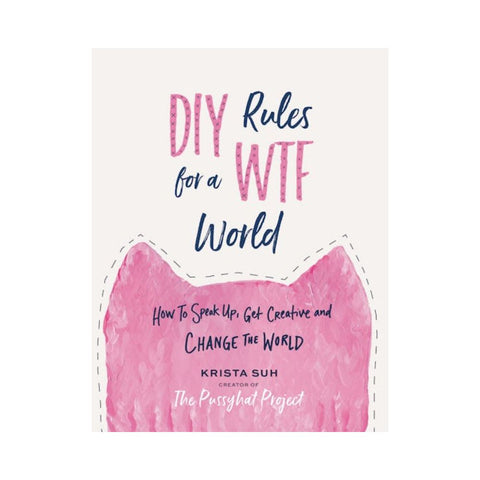 DIY Rules for a WTF World 