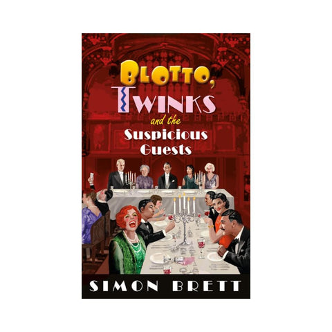 Blotto, Twinks and the Suspicious Guest