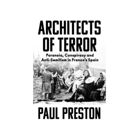 Architects of Terror by Paul Preston