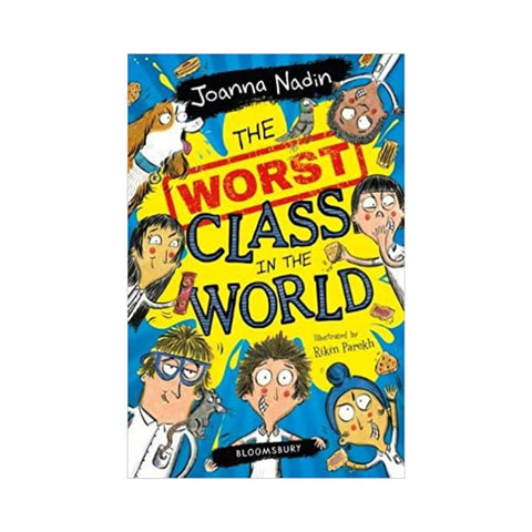 The Worst Class in the World By Joanna Nadin