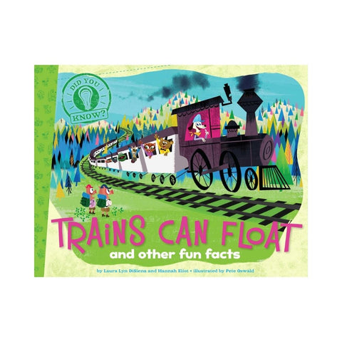 Trains Can Float by Laura Lyn DiSiena