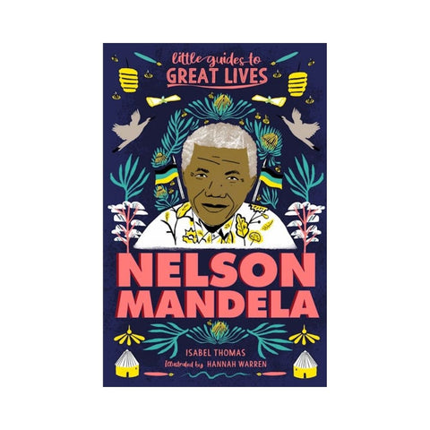 Little Guides to Great Lives: Nelson Mandela by Isabel Thomas