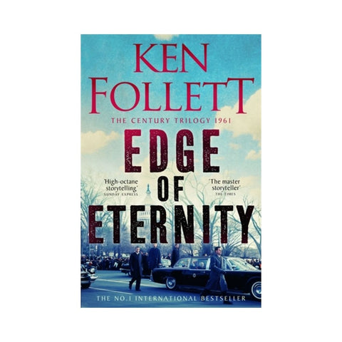 Edge of Eternity By Ken Follett