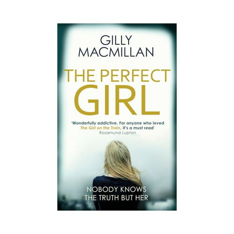 The Perfect Girl by Gilly Macmillan