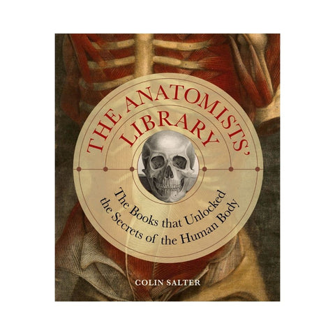 The Anatomists' Library by Colin Salter