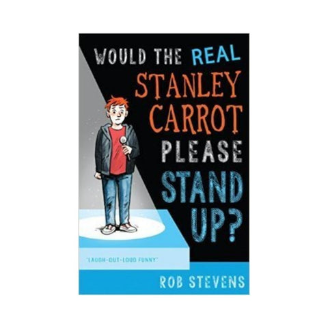 Book cover of 'Would the Real Stanley Carrot Please Stand Up?' by Rob Stevens with a character illustration.