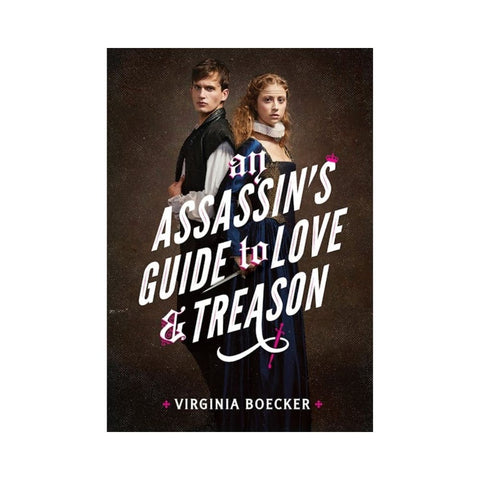 An Assassin's Guide to Love and Treason By Virginia Boecker
