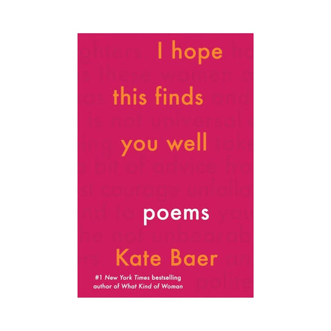 I Hope This Finds You Well By Kate Baer