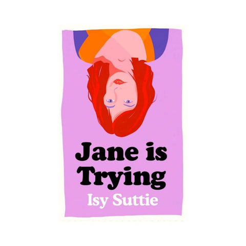 Jane is Trying by Isy Suttie