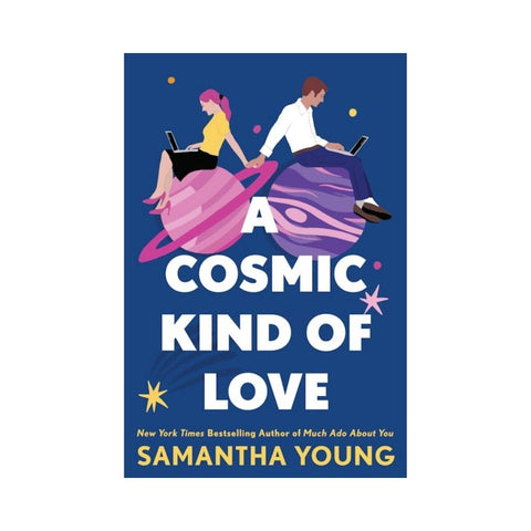 A Cosmic Kind of Love by Samantha Young
