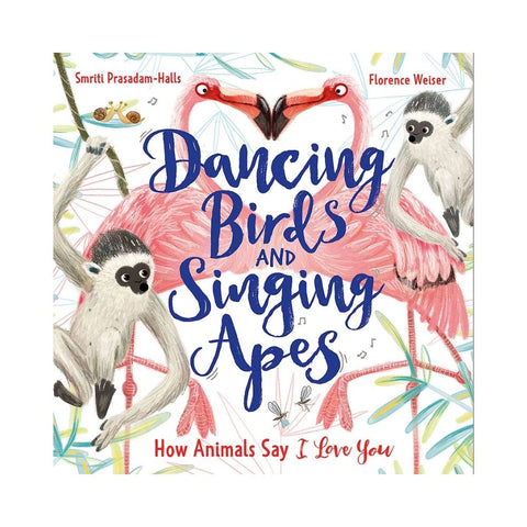 Dancing Birds and Singing Apes