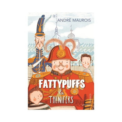 Fattypuffs and Thinifers by Andre Maurois