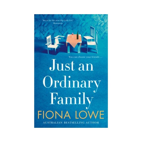 Just an Ordinary Family by Fiona Lowe